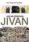 Kod Adı: Öğretmen / Jivan