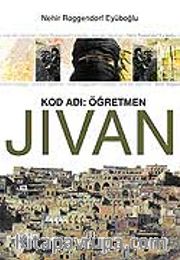 Kod Adı: Öğretmen / Jivan