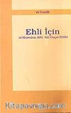 Ehli İçin / El-Maznunu Bihi Ala Gayri Ehlihi