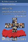 Bir Millet Uyanıyor! 10 / Türkiye'de Amerikan Misyonerleri / Armageddon: Kehanet mi, Teo-Politik Bir Proje mi?
