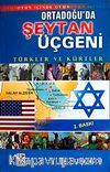 Ortadoğu'da Şeytan Üçgeni & Türkler ve Kürtler