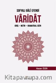 Sofyalı Bali Efendi Varidat <br /> Giriş - Metin - Gramatikal Dizin