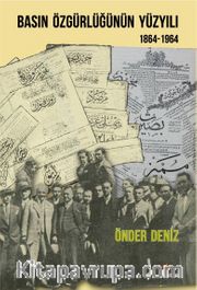 Basın Özgürlüğünün Yüzyılı (1864-1964)