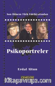 Son Dönem Türk Edebiyatından Psikoportreler