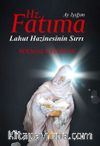 Hz. Fatıma & Lahut Hazinesinin Sırrı