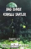 Bağ Evinde Korkulu Saatler