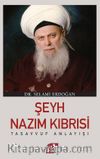 Şeyh Nazım Kıbrısi  Tasavvuf Anlayışı