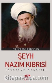 Şeyh Nazım Kıbrısi  Tasavvuf Anlayışı