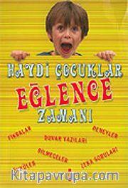 Haydi Çocuklar Eğlence Zamanı