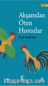 Akşamdan Öten Horozlar