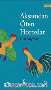Akşamdan Öten Horozlar