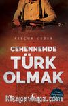 Cehennemde Türk Olmak