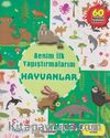 Benim İlk Yapıştırmalarım / Hayvanlar