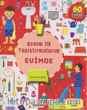 Benim İlk Yapıştırmalarım / Evimde