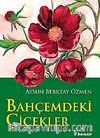 Bahçemdeki Çiçekler