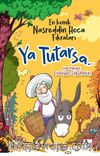 Ya Tutarsa & En Komik Nasreddin Hoca Fıkraları