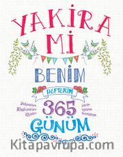 Yakira Mi <br /> Benim Defterim 365 Günüm