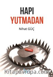 Hapı Yutmadan