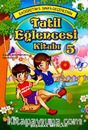 Tatil Eğlence Kitabı 5. Sınıflar İçin