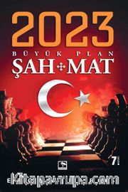 2023 Büyük Plan: Şah-Mat