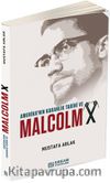 Amerika'nın Karanlık Tarihi ve Malcolm X
