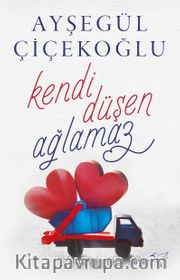 Kendi Düşen Ağlamaz