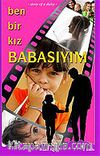 Ben Bir Kız Babasıyım