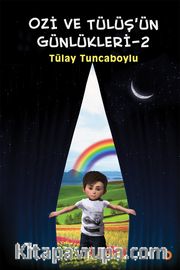 Ozi ve Tülüş’ün Günlükleri 2
