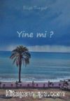 Yine mi?