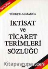 İktisat ve Ticaret Terimleri Sözlüğü (Türkçe-Almanca)