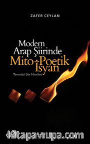 Modern Arap Şiirinde Mito-Poetik İsyan <br /> Temmuzi Şiir Hareketi