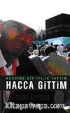 Kendime Bir İyilik Yaptım Hacca Gittim