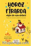 Horoz Firarda & Küçük Bir Kızın Hikayesi