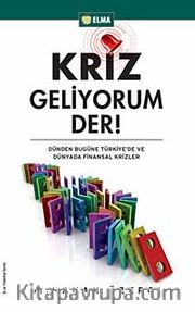 Kriz Geliyorum Der!