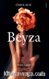 Beyza & Arayış Çığlığı
