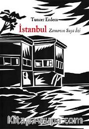 İstanbul: Zamanın Suya İzi
