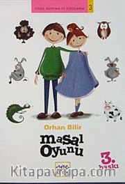 Masal Oyunu / Güzel Dünyam ve Dostlarım