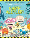 Tatu ve Patu’nun Garip Aletleri