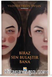 Biraz Sen Bulaştır Bana