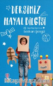 Dersimiz Hayal Bilgisi