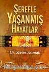Şerefle Yaşanmış Hayatlar
