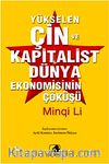 Yükselen Çin ve Kapitalist Dünya Ekonomisinin Çöküşü