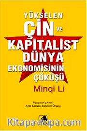 Yükselen Çin ve Kapitalist Dünya Ekonomisinin Çöküşü