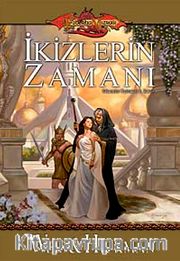 İkizlerin Zamanı / Efsaneler Üçlemesi-1. Kitap