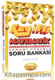 Keyifli Matematik Kolaydan Zora Adım Adım Tamamı Çözümlü Soru Bankası