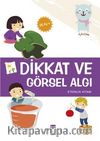 Dikkat ve Görsel Algı Etkinlik Kitabı (36 Ay +)