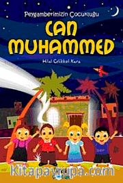 Can Muhammed <br /> Peygamberimizin Çocukluğu