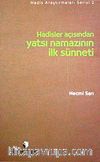 Hadisler Açısından Yatsı Namazının İlk Sünneti