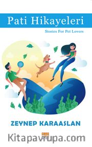 Pati Hikayeleri <br /> Stories For Pet Lovers
