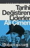 Tarihi Değiştiren Liderler